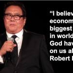 Robert Kiyosaki: “I believe this economy is the biggest bubble in world history. God have mercy on us all.”